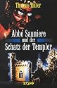 Abbe Sauniere und der Schatz der Templer