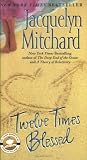 Twelve Times Blessed (Mitchard, Jacquelyn)