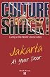 Jakarta at Your Door (Culture Shock! At Your Door: A Survival Guide to Customs & Etiquette)