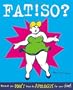 Fat! So?: Because You Don't Have to Apologize for Your Size