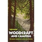 Click here to buy Woodcraft and Camping by  George W. Sears Nessmuk.