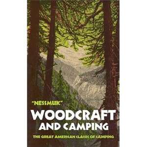 Woodcraft and Camping by George W. Sears Nessmuk