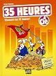 35 heures & Cie : Vivement les 32 heures !