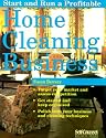 Start and Run a Profitable Home Cleaning Business (Self-counsel Business)