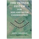 The Vetiver System for Soil and Water Conservation