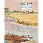 Click here to buy Ecology: A Bridge Between Science and Society by  Eugene P. Odum.
