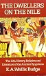 The Dwellers on the Nile: Chapters on the Life, Religion and Literature of the Ancient Egyptians