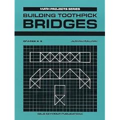 Building Toothpick Bridges Gr5 93 (Math Projects Series)