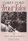 Trout Tales: And Other Angling Stories