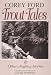Trout Tales and Other Angling Stories: And Other Angling Stories