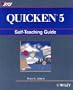 Quicken 5: Self-Teaching Guide (Wiley Self-Teaching Guides)
