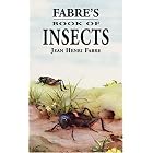 Click here to buy Fabre's Book of Insects by  Jean Henri Fabre.