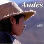 Au coeur des Andes : sur les traces d...