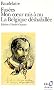 Fus�es - Mon coeur mis � nu - La Belgique d�shabill�e - Amoenitates Belgicae