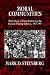 Books : Moral Communities: The Culture of Class Relations in the Russian Printing Industry 1867-1907 (Studies on the History of Society and Culture, No 14)