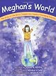 Meghan's World: The Story of One Girl's Triumph over Sensory Processing Disorder