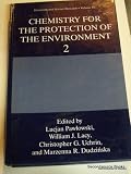 Chemistry for the Protection of the Environment 2 Chemistry for the Protection of the Environment 2