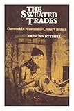The sweated trades : outwork in nineteenth-century Britain