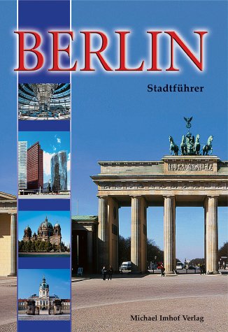Berlin, Stadtf�hrer f�r die neue Hauptstadt