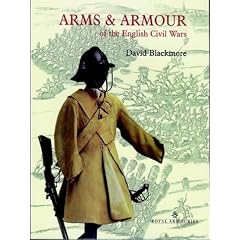 Arms and Armour of the English Civil Wars