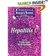 Hepatitis C (A Volume in the Biomedical Research Reports) (Biomedical Research Reports) by  T. Jake Liang, Jay H. Hoofnagle, John I. Gallin, and Anthony S. Fauci