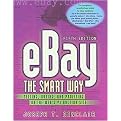 Ebay the Smart Way (Selling, Buying, and Profiting on the Web's #1 Auction Site) (Paperback)