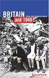 Britain and 1940: History, Myth and Popular Memory