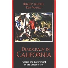 Democracy in California: Politics and Government in the Golden State