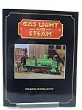 Gas light and steam : the gas works railways of the North Thames Gas Board and constituent companies