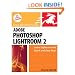 Adobe Photoshop Lightroom 2: Visual QuickStart Guide
