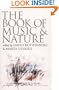 The Book of Music and Nature: An Anthology of Sounds, Words, Thoughts (Music Culture)