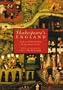 Shakespeare's England: Life in Elizabethan and Jacobean Times