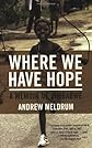 Where We Have Hope: A Memoir of Zimbabwe