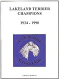 Lakeland Terrier Champions, 1934-1990