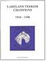 Lakeland Terrier Champions, 1934-1990