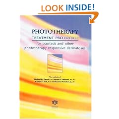 Phototherapy Treatment Protocols for Psoriasis and Other Phototherapy-Responsive Dermatoses, Second Edition