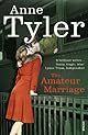 The Amateur Marriage: A Novel