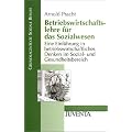 Betriebswirtschaftslehre f�r das Sozialwesen: Eine Einf�hrung in betriebswirtschaftliches Denken im Sozial- und Gesundheitsbereich: Ein Einf�hrung in ... Denken im Sozial- und Gesundheitsbereich