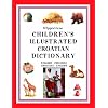 Hippocrene Children's Illustrated Croatian Dictionary