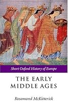 The Early Middle Ages: Europe 400-1000 (Short Oxford History of Europe)