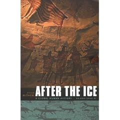 After the Ice: A Global Human History 20,000-5000 BC: A Global Human History, 20,000-5,000 BC (Taschenbuch)