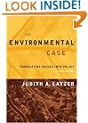 The Environmental Case: Translating Values Into Policy, 2nd Edition