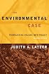 The Environmental Case: Translating Values into Policy