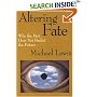 Altering Fate: Why the Past Does Not Predict the Future