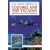 The Dive Sites of Cozumel, Cancun and the Mayan Riviera : Comprehensive Coverage of Diving and Snorkeling