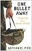 One Bullet Away: The Making of a Marine Officer