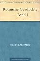 R&ouml;mische Geschichte - Band 1