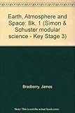 Earth, atmosphere and space 1