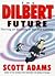 The Dilbert Future