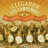 Llegaron Los Camperos: Cocert Favorites of Nati
